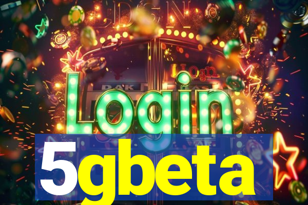 5gbeta