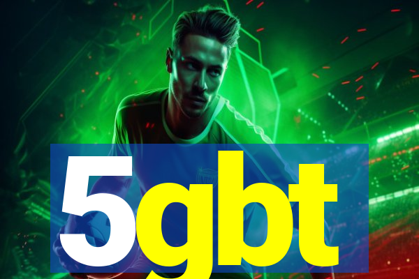 5gbt