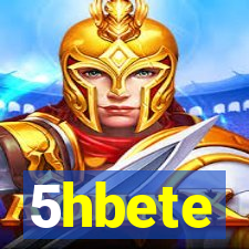 5hbete