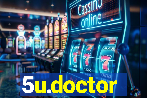 5u.doctor