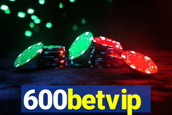 600betvip