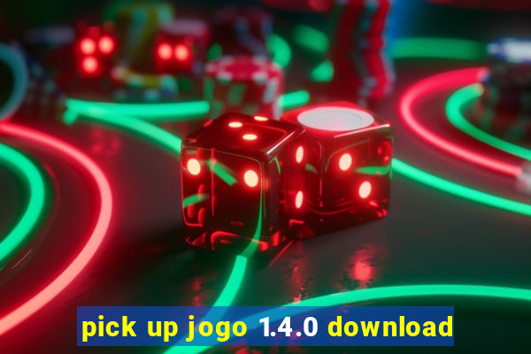 pick up jogo 1.4.0 download