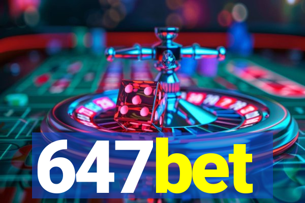 647bet