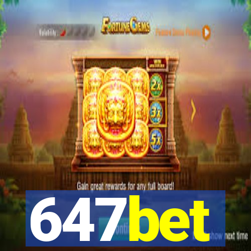 647bet