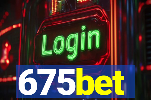 675bet