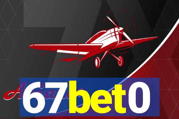 67bet0