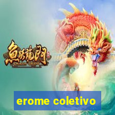 erome coletivo