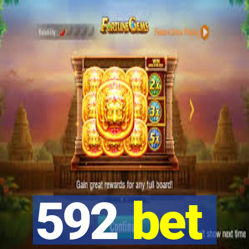 592 bet