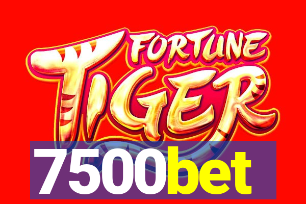 7500bet