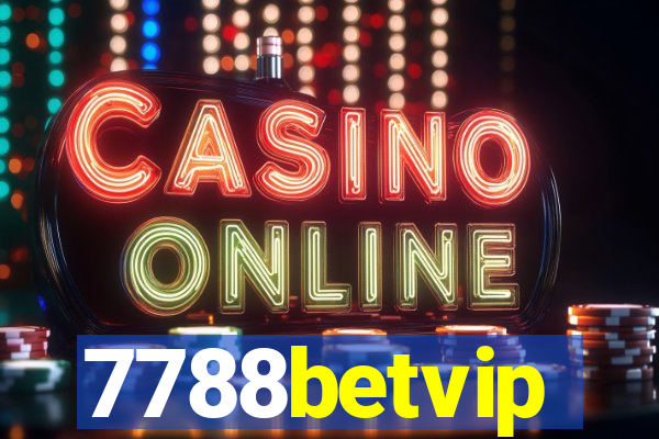 7788betvip