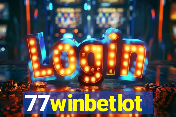 77winbetlot