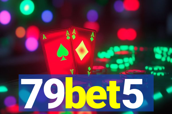 79bet5