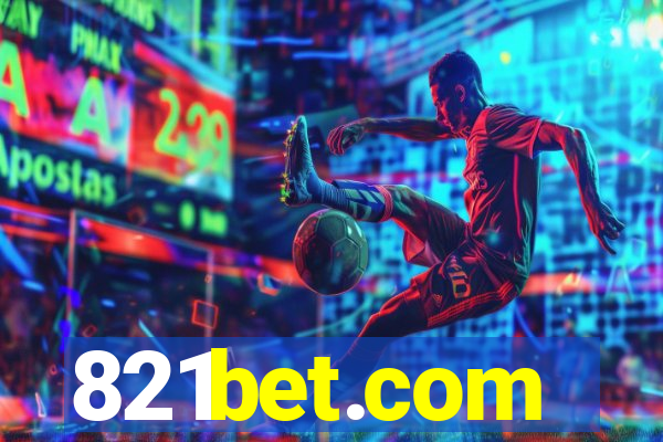 821bet.com