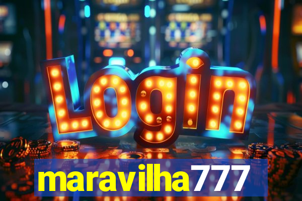 maravilha777