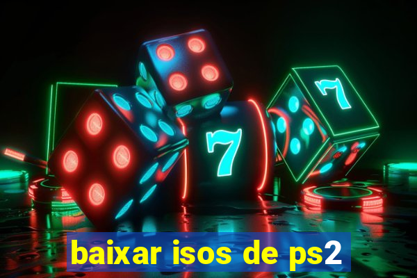 baixar isos de ps2