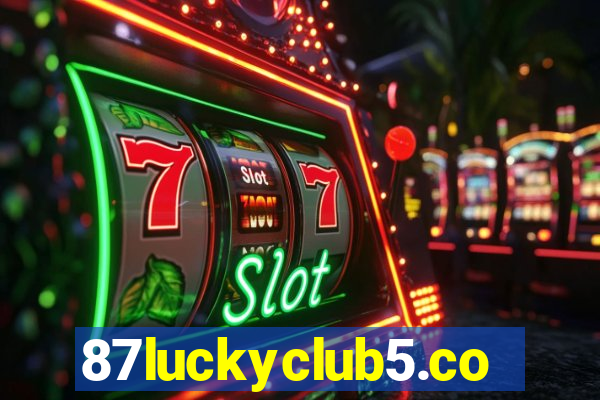 87luckyclub5.com