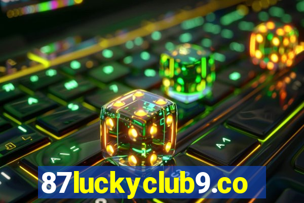 87luckyclub9.com