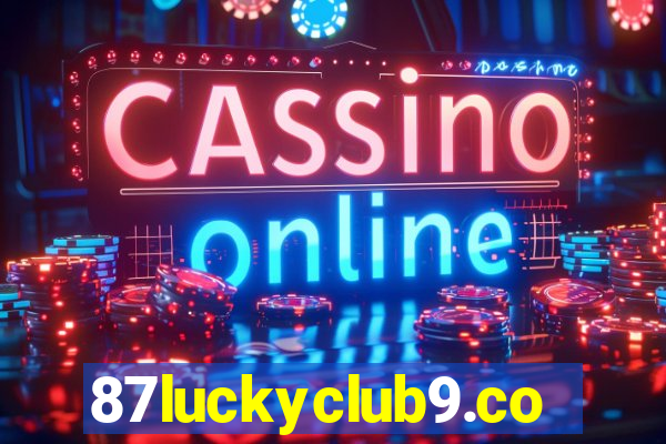 87luckyclub9.com