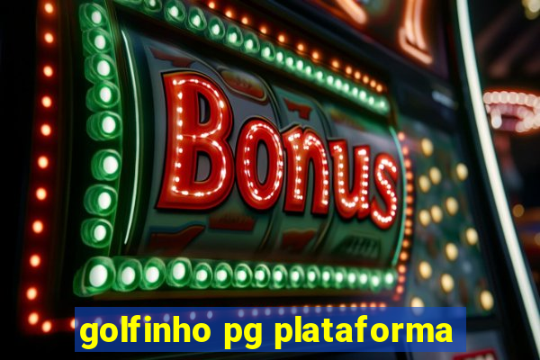 golfinho pg plataforma