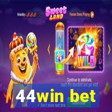 44win bet