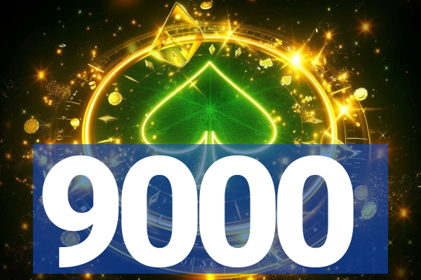 9000