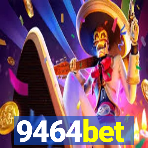 9464bet