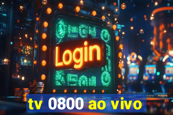 tv 0800 ao vivo