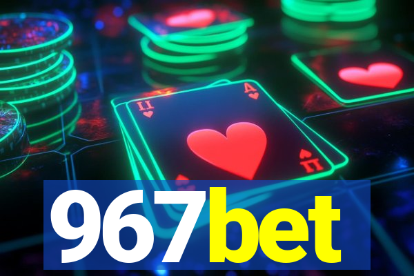 967bet