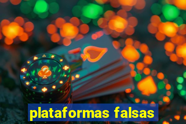 plataformas falsas