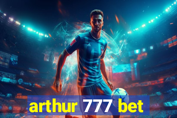 arthur 777 bet