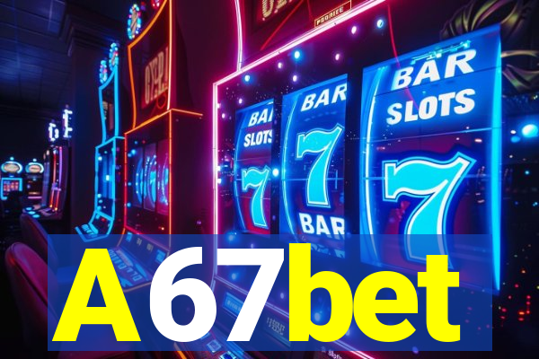 A67bet