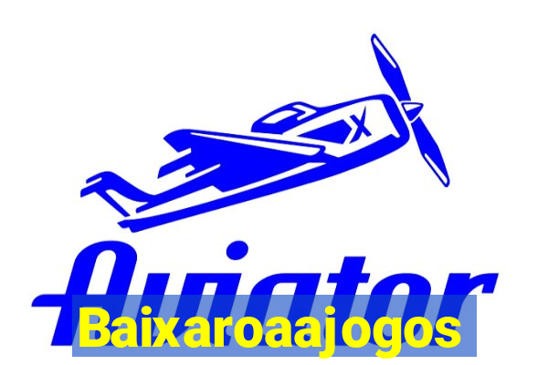 Baixaroaajogos