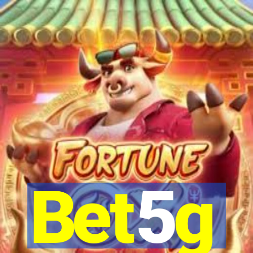 Bet5g