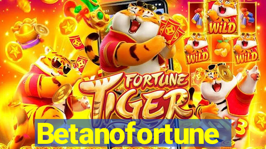 Betanofortune