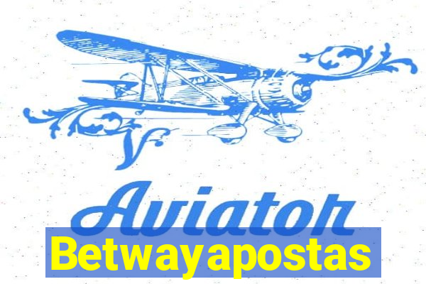 Betwayapostas