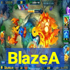 BlazeA