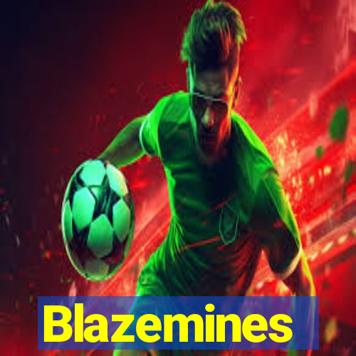 Blazemines