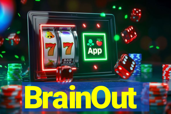 BrainOut