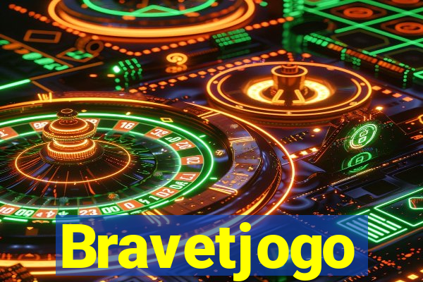 Bravetjogo