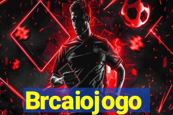 Brcaiojogo