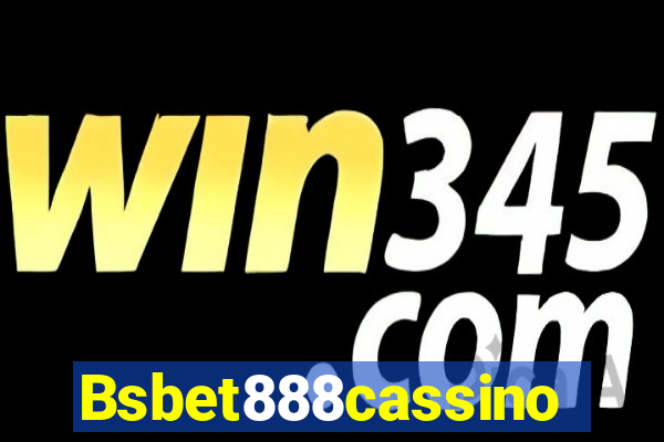 Bsbet888cassino