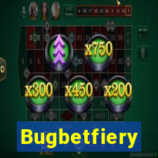 Bugbetfiery