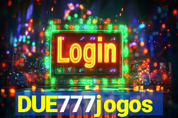 DUE777jogos