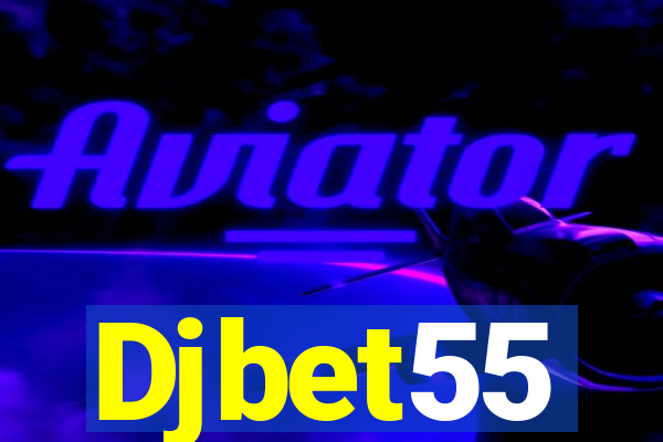 Djbet55