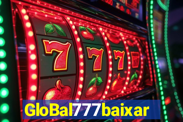 GloBal777baixar