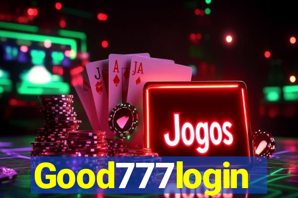 Good777login