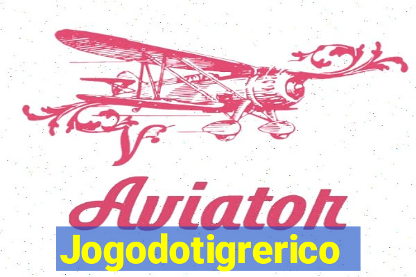 Jogodotigrerico