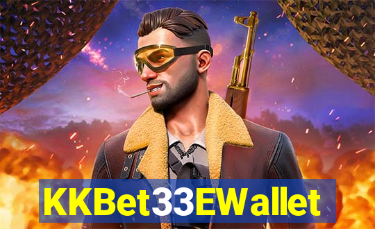 KKBet33EWallet