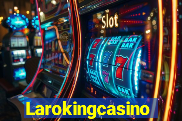 Larokingcasino