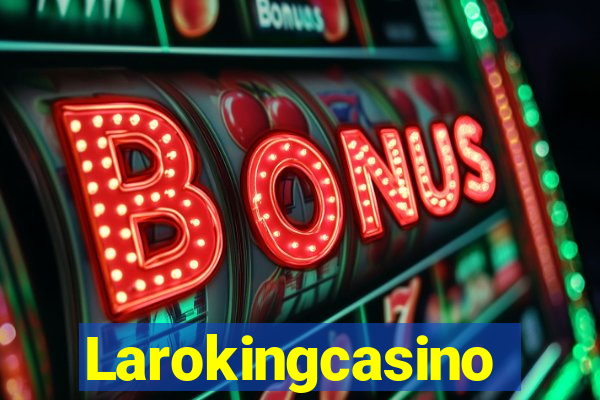 Larokingcasino